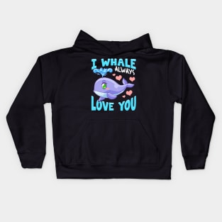 Cute & Funny I Whale Always Love You Animal Pun Kids Hoodie